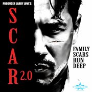 Scar 2.0: Family Scars Run Deep cover image cdn