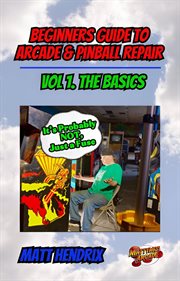 Beginner's Guide to Basic Acade and Pinball Repair cover image cdn