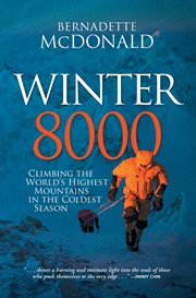 Winter 8000 : Climbing the World's Highest Mountains in the Coldest Season cover image cdn