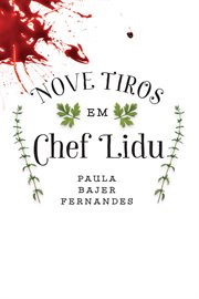 Nove Tiros Em Chef Lidu cover image cdn
