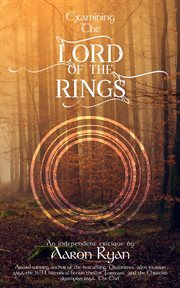 Examining the Lord of the Rings: An Independent Critique cover image cdn