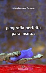 Geografia Perfeita Para Insetos cover image cdn