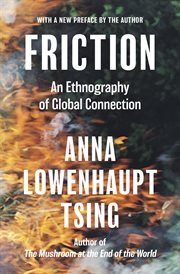 Friction : An Ethnography of Global Connection cover image cdn