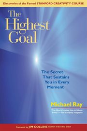 The Highest Goal : The Secret That Sustains You in Every Moment cover image cdn