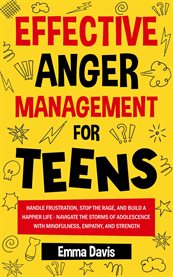 EFFECTIVE ANGER MANAGEMENT for TEENS cover image cdn