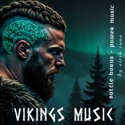 Vikings Music - Battle Horns & Power Music cover image cdn