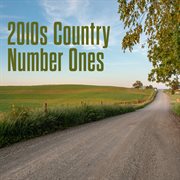 2010S Country Number Ones cover image cdn