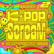 K-Pop Scream 2 cover image cdn