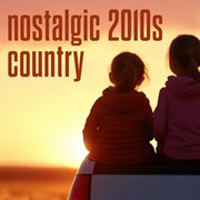 Nostalgic 2010S Country cover image cdn