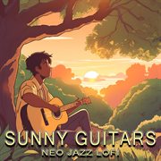 Sunny Guitars - Neo Jazz Lofi cover image cdn