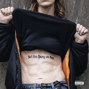 Set This Thing On Fire cover image cdn