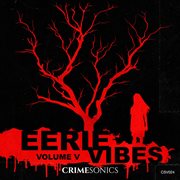 Eerie Vibes Vol. V cover image cdn