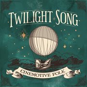 Twilight Song - Cinemotive Folk cover image cdn
