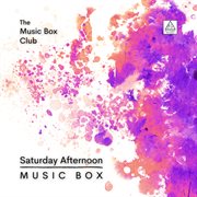 Saturday Afternoon Music Box cover image cdn