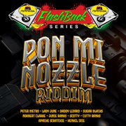Penthouse Flashback Series: Pon Mi Nozzle Riddim cover image cdn