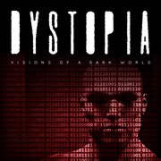 Dystopia - Visions Of A Dark World cover image cdn