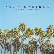 Palm Springs Desert Sounds (Sleep Mix) cover image cdn
