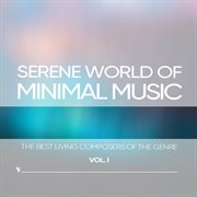 Serene World Of Minimalism, Vol. 1 cover image cdn