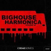 Big House Harmonica Vol. Iii cover image cdn