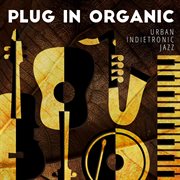 Plug In Organic cover image cdn