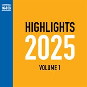 Naxos Highlights 2025 Vol.1 cover image cdn