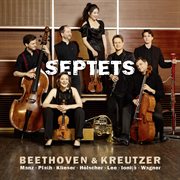 Beethoven - C. Kreutzer: Septets. Septets cover image cdn