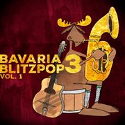 Bavaria Blitzpop 3, Vol. 1 cover image cdn