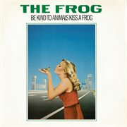 Be Kind To Animals Kiss A Frog cover image cdn
