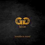 Trouble In Mind cover image cdn