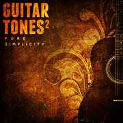 Guitar Tones 2 Pure Simplicity cover image cdn