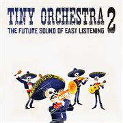Tiny Orchestra 2 cover image cdn