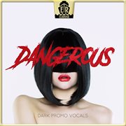 Dangerous - Dark Promo Vocals cover image cdn