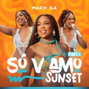 Só Vvamo Sunset, Part. 1 (Ao Vivo) cover image cdn