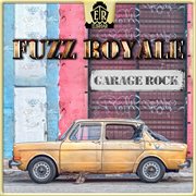 Fuzz Royale - Garage Rock cover image cdn