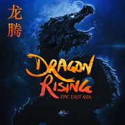 Dragon Rising - Epic East Asia cover image cdn