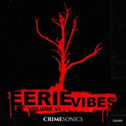Eerie Vibes Vol. Vi cover image cdn