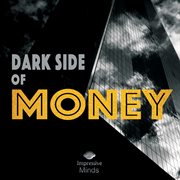Dark Side Of Money cover image cdn