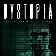Dystopia 3 - Visions Of A Dark World cover image cdn