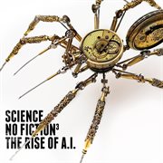 Science. No Fiction. The Rise Of A.I., Vol. Iii cover image cdn