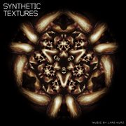 Synthetic Textures - The Future Sound Of Science! Ambient Soundworlds Created For Lab, Research, ... cover image cdn