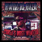Corea's Most Wanted (The Underground Hardcore Tape ), Vol. 1 cover image cdn