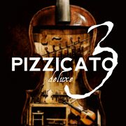Pizzicato Deluxe 3 cover image cdn