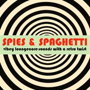 Spies & Spaghetti cover image cdn