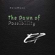 The Dawn Of Possibility cover image cdn