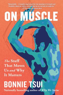On muscle : the stuff that moves us and why it matters  cover image cdn