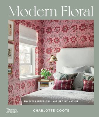 Modern floral : timeless interiors inspired by nature  cover image cdn