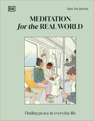 Meditation for the real world : finding peace in everyday life  cover image cdn