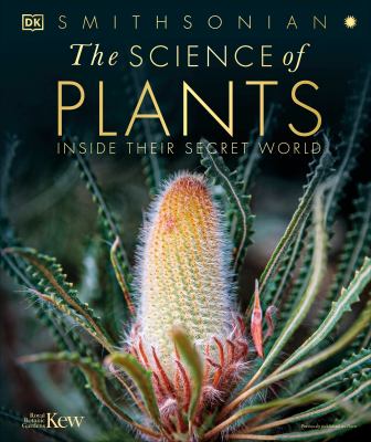 The science of plants : inside their secret world  cover image cdn