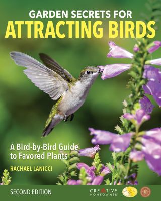 Garden secrets for attracting birds : a bird-by-bird guide to favored plants  cover image cdn