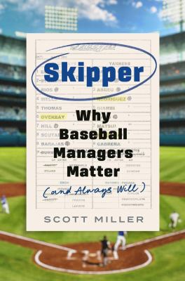 Skipper : why baseball managers matter and always will  cover image cdn